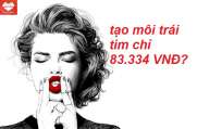 Sốc: Chi phí làm môi trái tim tại Mika Vũ Thái chỉ 83.334 VNĐ…